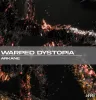 Arkane presenta Warped Dystopia EP 2 NDD-a3461864854 10