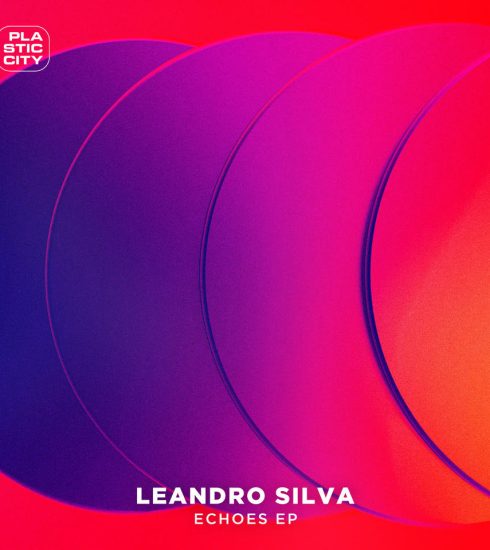 Leandro Silva presents Echoes EP 4 NDD-leandro silva plastic city