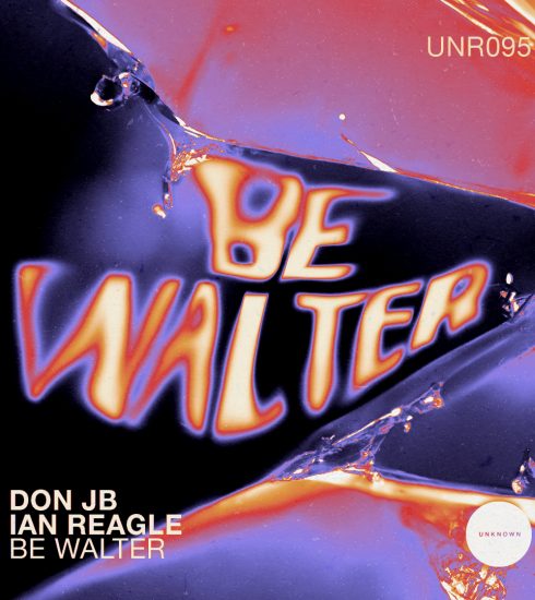 Unknown Records da la bienvenida a Don JB e Ian Reagle con Be Walter EP 5 NDD-Be Walter EP Cover copy