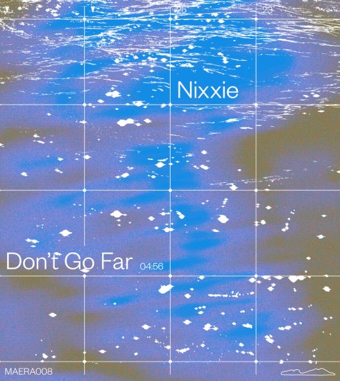 Nixxie, fundadora de Maera Music, lanza «Don’t Go Far». 3 NDD-MAERA008 Nixxie 3000x3000
