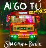 Shimza e Indira Paganotto lanzan los remixes de Shakira & Beéle’s “ALGO TÚ” 2 NDD-Captura de pantalla 2026 04 17 a las 22.40.05